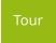 Tour